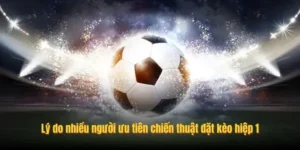 Cách Chơi Kèo Tài Xỉu Hiệp 1 Tại NowGoal Chuẩn Xác Và Hiệu Quả Nhất