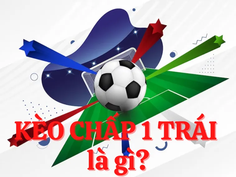 Cách Chơi Kèo Chấp 1 Tại NowGoal Chính Xác Và Hiệu Quả Cho Người Mới
