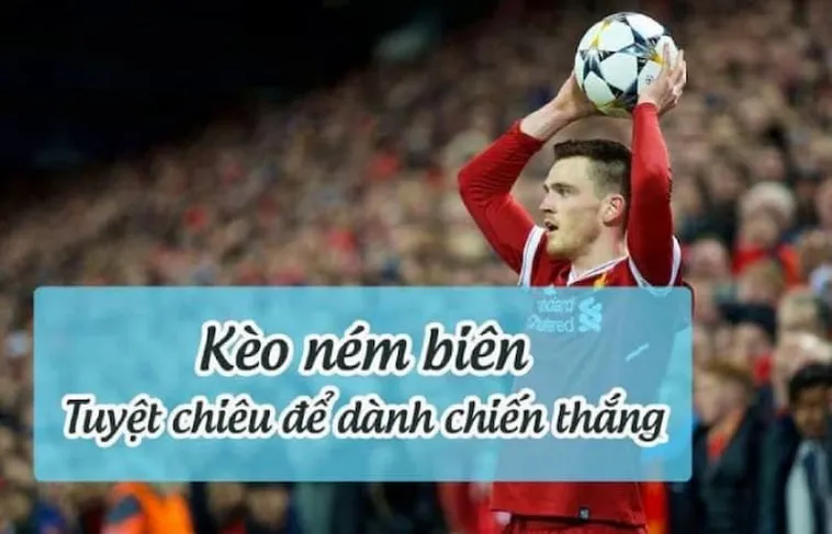 Cách Chơi Kèo Ném Biên Bóng Đá Tại NowGoal An Toàn Hiệu Quả