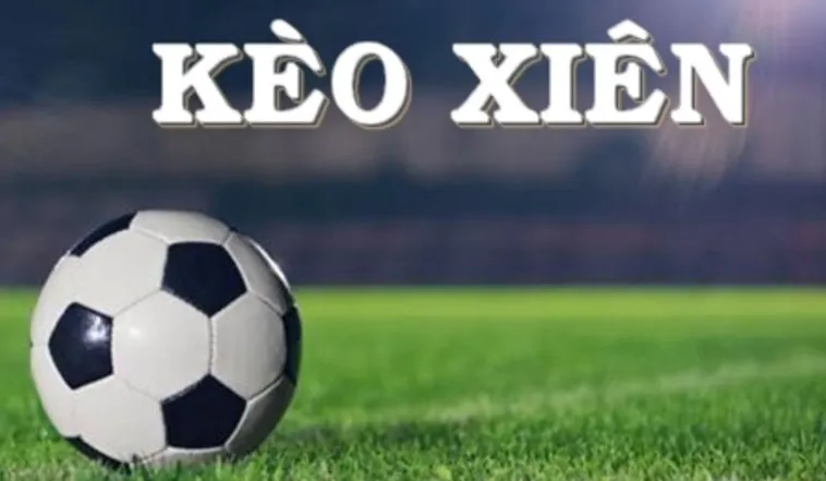 Cách Chơi Kèo Xiên Trong Bóng Đá Tại Nowgoal Hiệu Quả Nhất